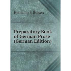 

Книга Preparatory Book of German Prose (German Edition)