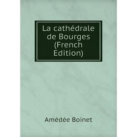 

Книга La cathédrale de Bourges
