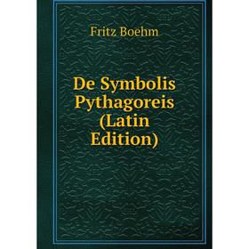 

Книга De Symbolis Pythagoreis (Latin Edition)