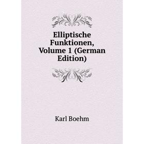 

Книга Elliptische Funktionen, Volume 1 (German Edition)
