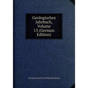 

Книга Geologisches Jahrbuch, Volume 13 (German Edition)