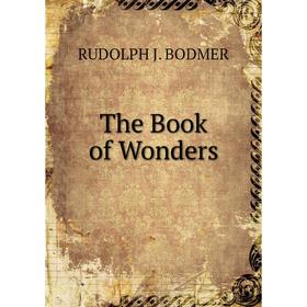 

Книга The Book of Wonders