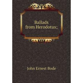 

Книга Ballads from Herodotus