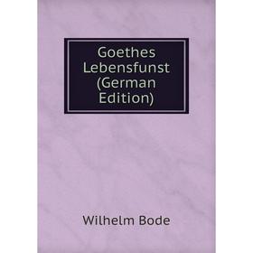 

Книга Goethes Lebensfunst (German Edition)