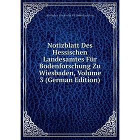 

Книга Notizblatt Des Hessischen Landesamtes Für Bodenforschung Zu Wiesbaden, Volume 3