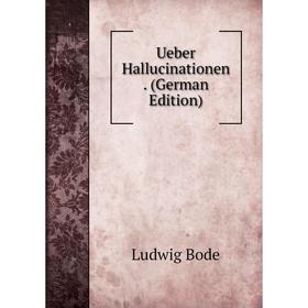 

Книга Ueber Hallucinationen. (German Edition)