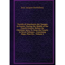 

Книга Travels of Anacharsis the Younger in Greece