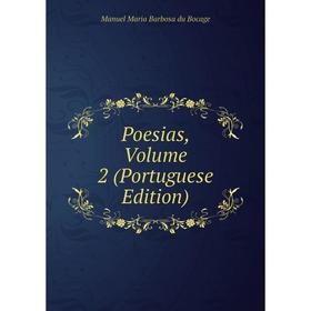 

Книга Poesias, Volume 2 (Portuguese Edition)