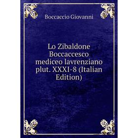 

Книга Lo Zibaldone Boccaccesco mediceo lavrenziano plut XXXI-8