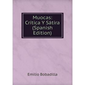 

Книга Muocas: Crítica Y Sátira