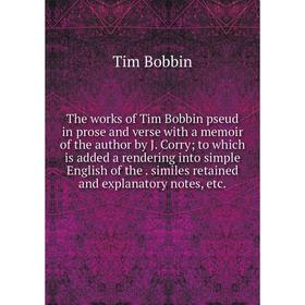 

Книга The works of Tim Bobbin pseud in prose and verse with a memoir of the author