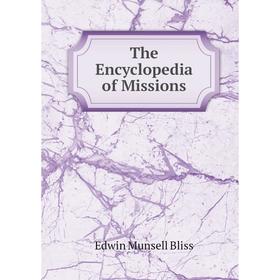 

Книга The Encyclopedia of Missions