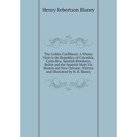 

Книга The Golden Caribbean