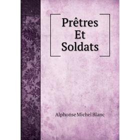

Книга Prêtres Et Soldats