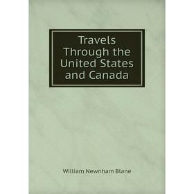 

Книга Travels Through the United States and Canada