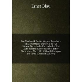 

Книга Die Mechanik Fester Körper