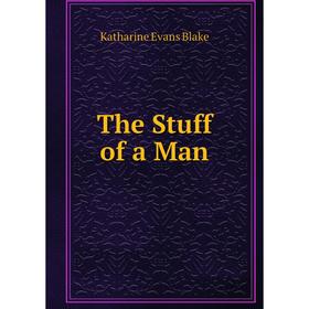 

Книга The Stuff of a Man