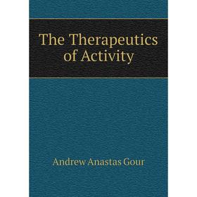 

Книга The Therapeutics of Activity