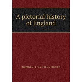 

Книга A pictorial history of England
