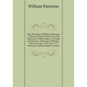 

Книга The Writings of William Paterson