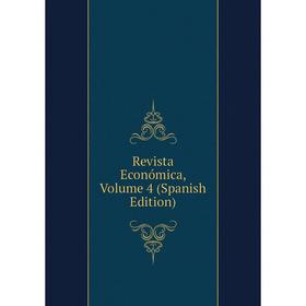

Книга Revista Económica, Volume 4 (Spanish Edition)