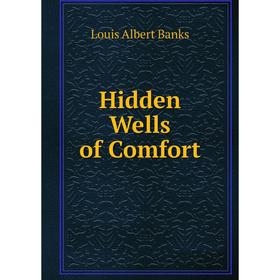 

Книга Hidden Wells of Comfort