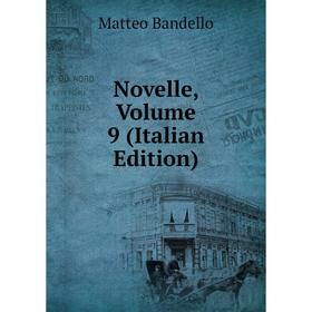 

Книга Novelle, Volume 9