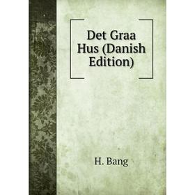 

Книга Det Graa Hus (Danish Edition)