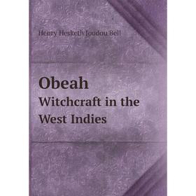 

Книга ObeahWitchcraft in the West Indies