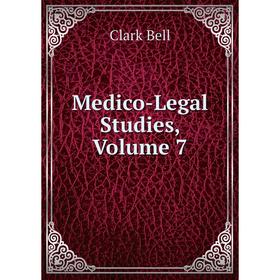 

Книга Medico-Legal Studies, Volume 7