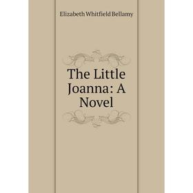 

Книга The Little Joanna: A Novel