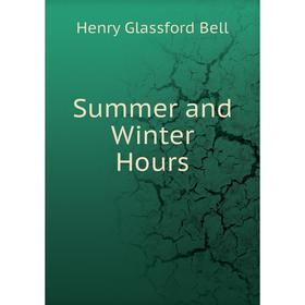 

Книга Summer and Winter Hours