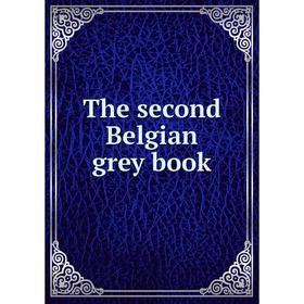 

Книга The second Belgian grey book
