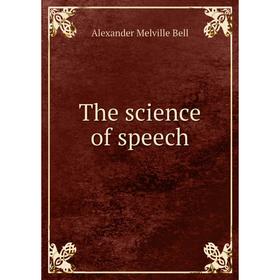 

Книга The science of speech
