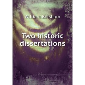 

Книга Two historic dissertations
