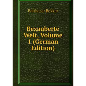 

Книга Bezauberte Welt, Volume 1 (German Edition)