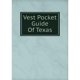 

Книга Vest Pocket Guide Of Texas