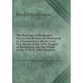 

Книга The Bearings of Revelation On Current Events