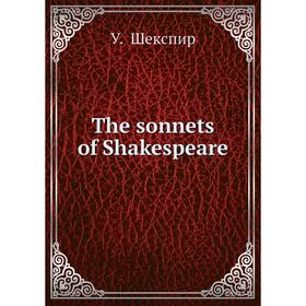 

Книга The sonnets of Shakespeare