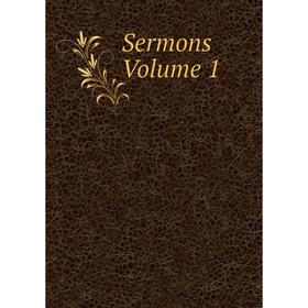 

Книга Sermons Volume 1