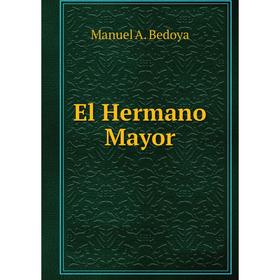

Книга El Hermano Mayor