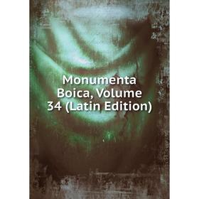 

Книга Monumenta Boica, Volume 34