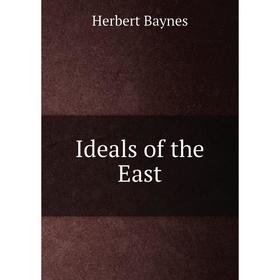 

Книга Ideals of the East