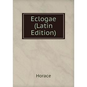 

Книга Eclogae (Latin Edition)