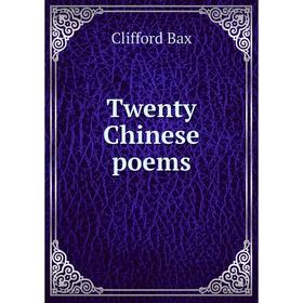 

Книга Twenty Chinese poems