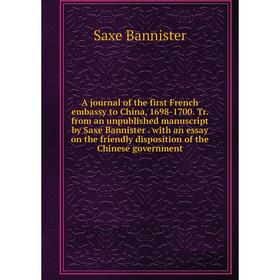 

Книга A journal of the first French embassy to China, 1698-1700