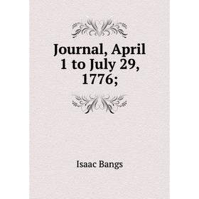 

Книга Journal, April 1 to July 29, 1776