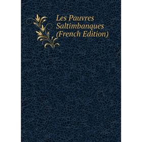 

Книга Les Pauvres Saltimbanques