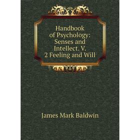 

Книга Handbook of Psychology: Senses and Intellect. V. 2 Feeling and Will