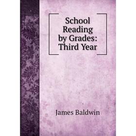 

Книга School Reading by Grades: Third Year